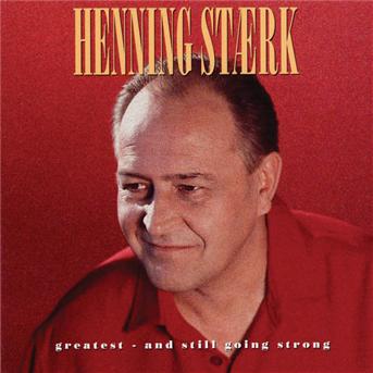 Cover for Henning Stærk · Greatest and Still Going Strong (CD) (1995)