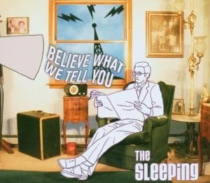 Cover for Sleeping · Believe What We Tell You (CD) [Reissue edition] (2007)