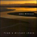 Cover for James Wilkinson · From A Distant Shore (CD) (2000)
