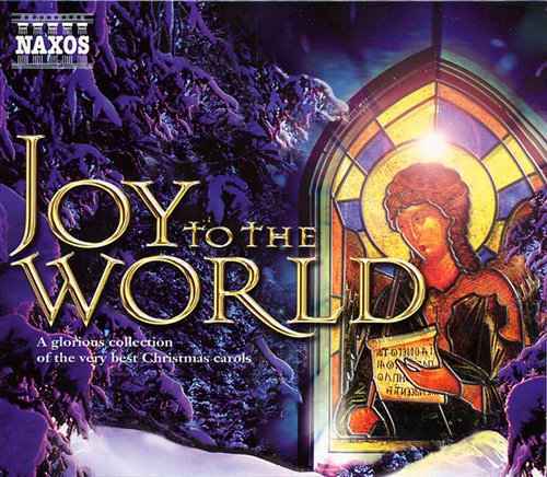 Joy To The World - Joy to the World / Various - Musiikki - NAXOS - 0747313216024 - maanantai 4. marraskuuta 2002