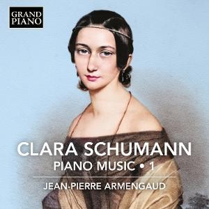 Cover for Jean-Pierre Armengaud · Schumann, Clara: Piano Music, Vol. 1 (CD) (2025)