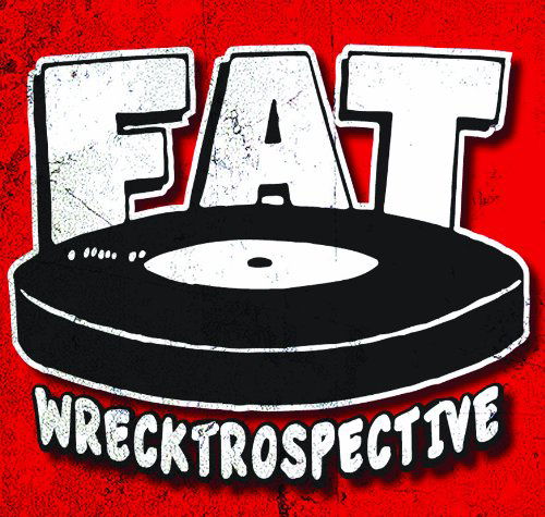 Wrecktrospective / Various - Wrecktrospective / Various - Music - FAT WRECK CHORDS - 0751097070024 - December 8, 2009