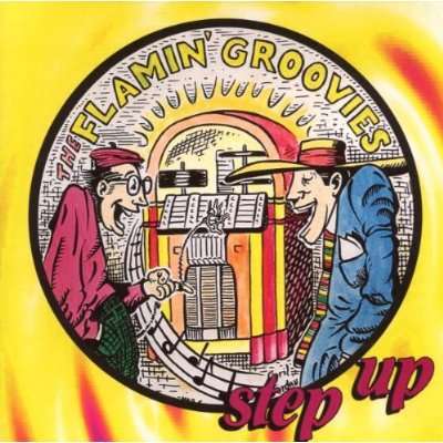 Step Up - Flamin' Groovies - Musik - AIM RECORDS - 0752211103024 - 10. April 2020