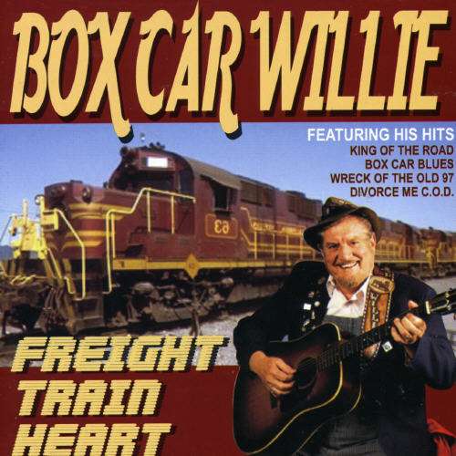 Boxcar Willie - Freight Train Heart - Boxcar Willie - Musik - AIM - 0752211301024 - 10 januari 2006