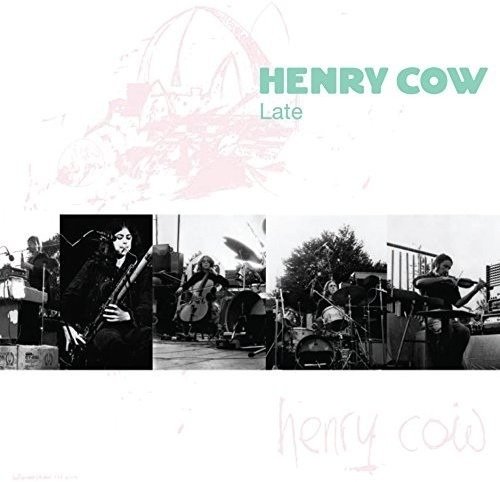 Vol.9: Late - Henry Cow - Musiikki - RERM - 0752725026024 - perjantai 10. maaliskuuta 2017
