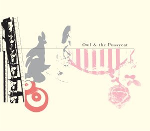 Cover for Owl &amp; Pussycat (CD) [Digipak] (2009)