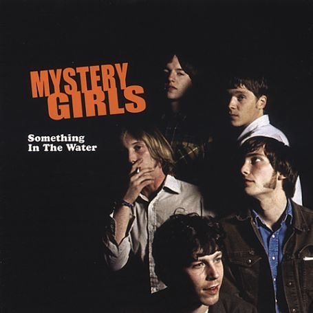 Something In The Water - Mystery Girls - Musik - IN THE RED - 0759718511024 - 29. April 2004