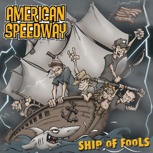 Ship of Fools (CD W/ 2 Bonus Tracks) - American Speedway - Musik - PROPHASE MUSIC - 0760137482024 - 3. oktober 2011