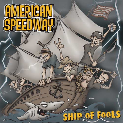 Ship of Fools (CD W/ 2 Bonus Tracks) - American Speedway - Musikk - PROPHASE MUSIC - 0760137482024 - 3. oktober 2011