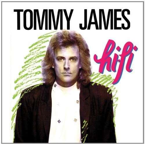 Tommy James · Hi-Fi (CD) (2015)