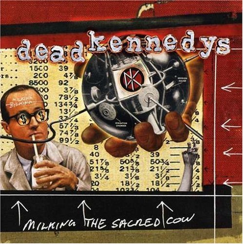 Cover for Dead Kennedys · Milking the Sacred Cow (CD) (2018)