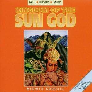 Cover for Medwyn Goodall · Kingdom of the Sun God (CD) (2000)