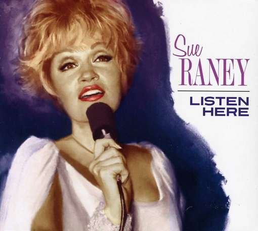Cover for Sue Raney · Listen Here (CD) (2012)