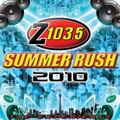 Cover for Z103.5 Summer Rush 2010 (Toronto) / Various · The Experience (CD) (2010)