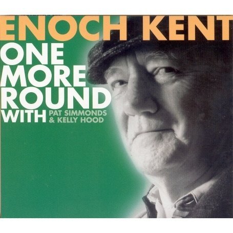 Cover for Enoch Kent · One More Round (CD) (2008)