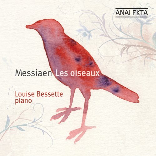 Cover for Louise Bessette · * Les Oiseaux (CD) (2014)