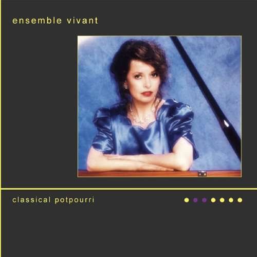 Classical Potpourri - Ensemble Vivant - Musikk - Opening Day Ent - 0776143936024 - 4. mai 2009