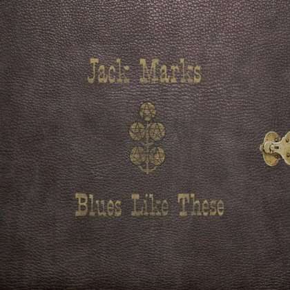 Cover for Jack Marks · Blues Like These (CD) (2013)