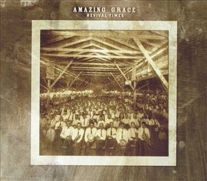 Cover for Amazing Grace · Revival Times - Digi (CD) (2005)