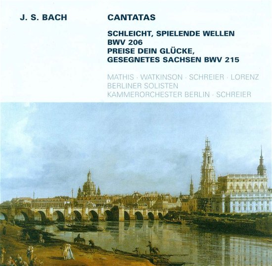 Cover for Johann Sebastian Bach (1685-1750) · Kantaten BWV 206 &amp; 215 (CD)