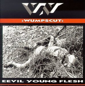 Cover for Wumpscut · Eevil Young Flesh (CD)