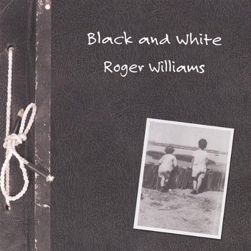 Cover for Roger Williams · -black &amp; White (CD) (2004)