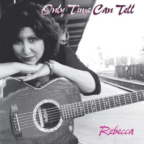 Cover for Rebecca · Only Time Can Tell (CD) (2004)