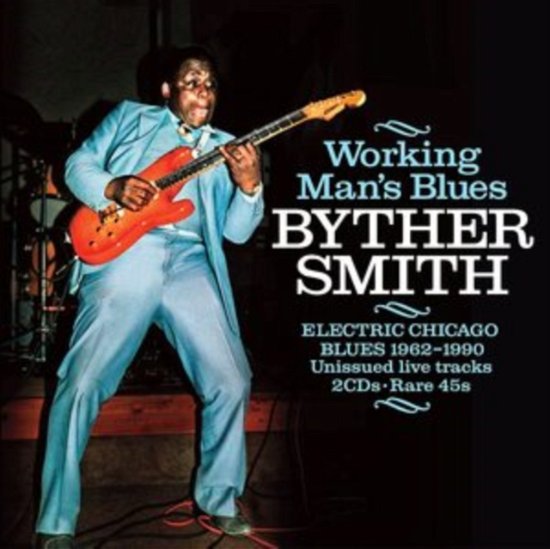 Cover for Byther Smith · Working Man's Blues: Electric Chicago Blues 1962-1990 (CD) (2023)