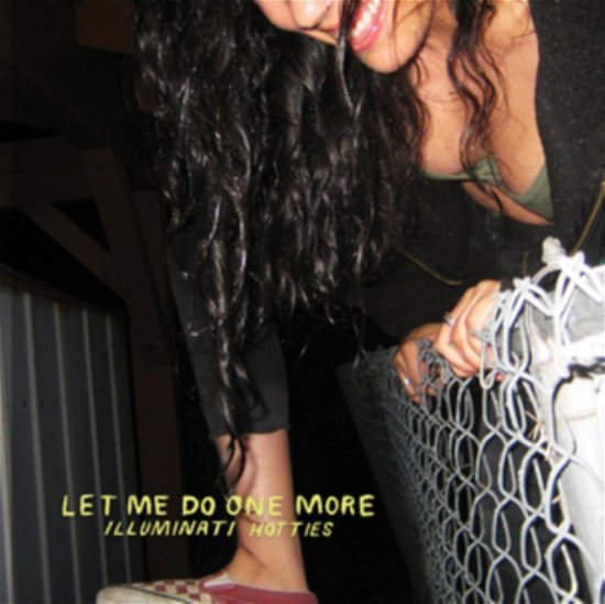 Cover for Illuminati Hotties · Let Me Do One More (CD) (2021)