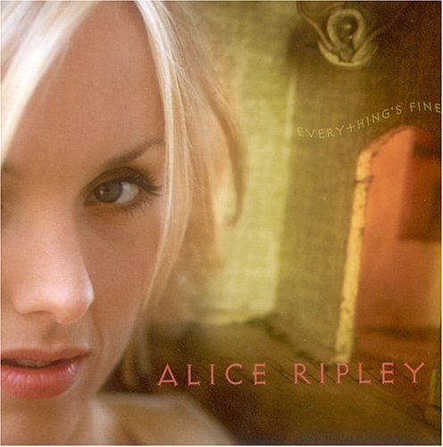 Everything's Fine - Alice Ripley - Música - RED - 0791558300024 - 16 de abril de 2002