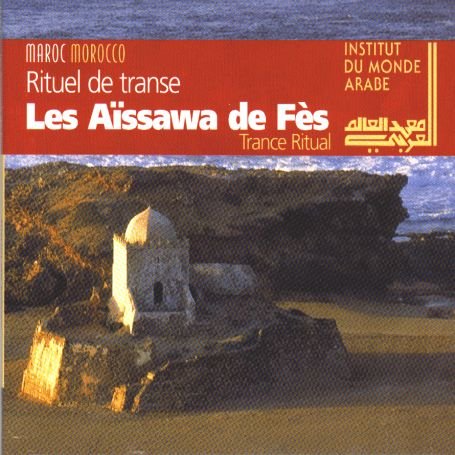 Cover for Fes (Les Aissawa De) · Rituel de transe (CD) (2003)
