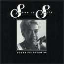 Sugarpie Desanto · Sugar is Salty (CD) (1999)