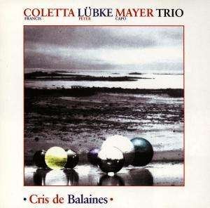 Coletta Luebke Mayer 3 - Cris De Balaines - Coletta Luebke Mayer 3 - Música - CONCO - 0798747703024 - 15 de dezembro de 2008