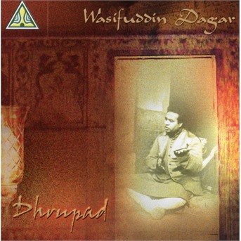 Cover for Wasifuddin Dagar · Dhrupad (CD) (2019)