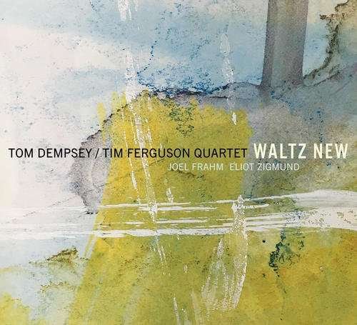 Cover for Dempsey,tom / Tim Ferguson Quartet · Waltz New (CD) (2017)