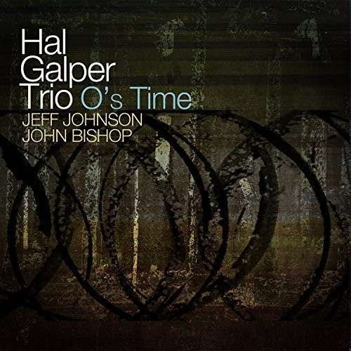 O's Time - Hal -Trio- Galper - Music - ORIGIN - 0805558267024 - August 21, 2014