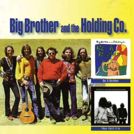 Be A Brother & How Hard It Is - Big Brother & the Holding Company - Musiikki - RETROWORLD - 0805772627024 - perjantai 23. syyskuuta 2016