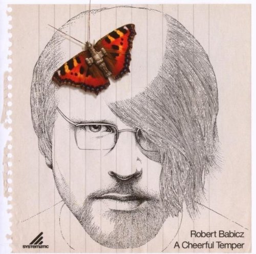 Cover for Robert Babicz · A Cheerful Temper (CD) (2007)