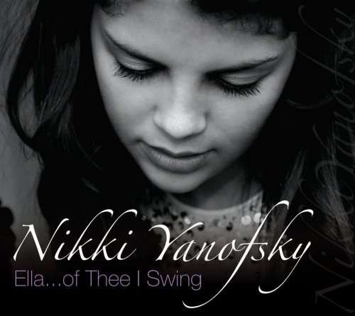 Cover for Nikki Yanofsky · Ella...of Thee I Swing (CD/DVD) [Deluxe edition] (2008)