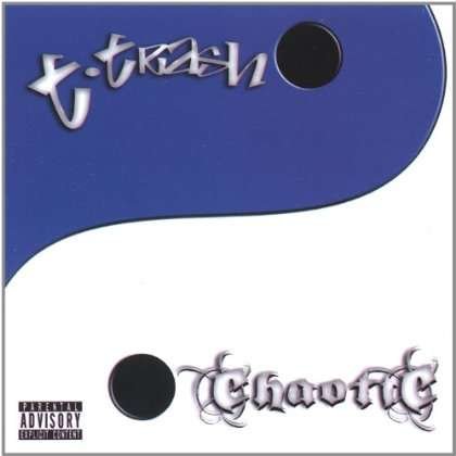Cover for T Trash · Chaotic (CD) (2006)