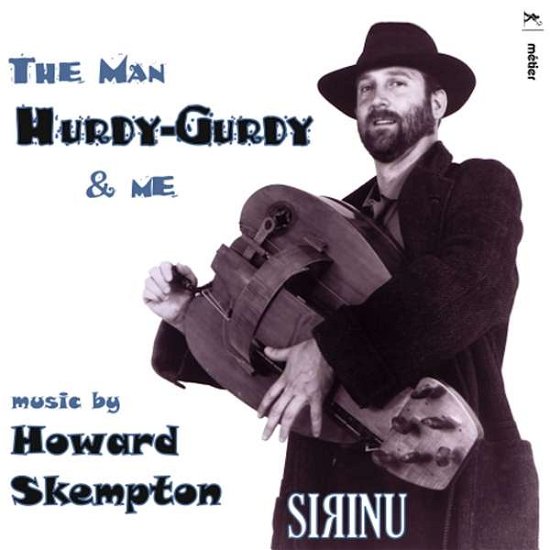 Cover for Skempton / Sirinu · Man Hurdy / Gurdy &amp; Me (CD) (2020)
