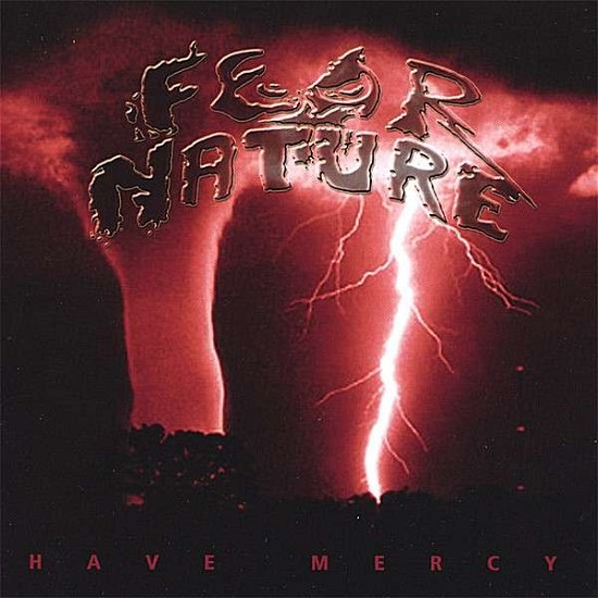 Cover for Fear Nature · Have Mercy (CD) (2007)