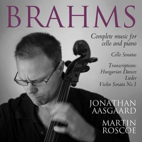 Complete Works For Cello & Piano - Johannes Brahms - Musikk - AVIE - 0822252230024 - 1. april 2014