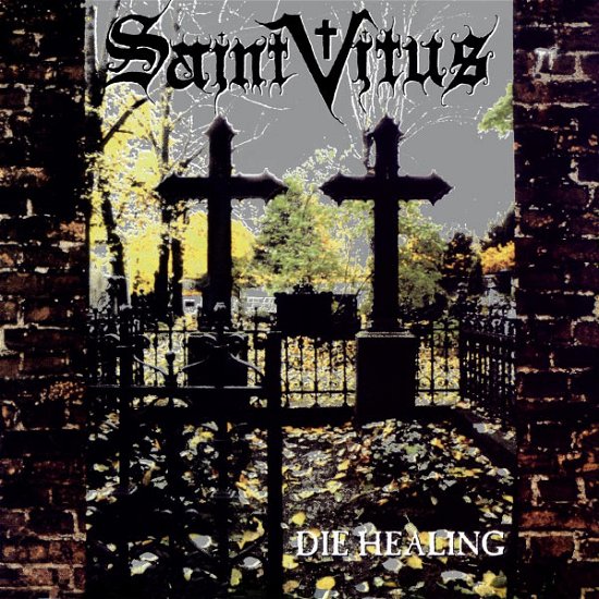 Cover for Saint Vitus · Die Healing (CD) [Reissue edition] (2013)