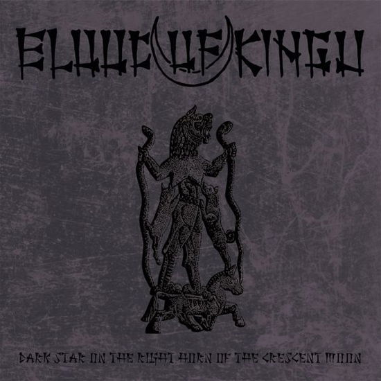 Cover for Blood of Kingu · Dark Star on the Right Horn of the Crescent Moon (CD) (2020)