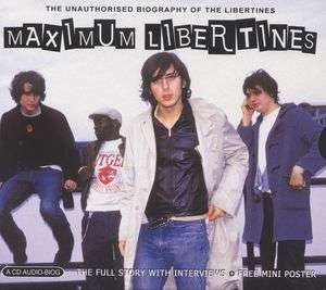 Maximum Libertines - The Libertines - Música - MAXIMUM SERIES - 0823564019024 - 2 de julho de 2007