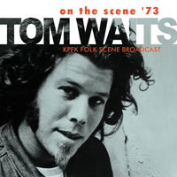 Cover for Tom Waits · On the Scene '73 (CD) (2012)