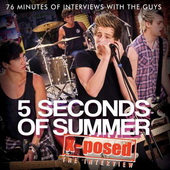 X-posed - 5 Seconds of Summer - Musik - X-POSED SERIES - 0823564709024 - 9 juni 2014