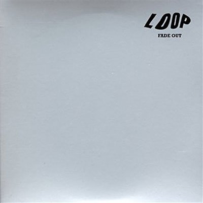 Cover for Loop · Fade out + Bonus (CD) (2008)