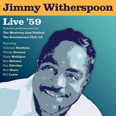 Live´59- - Jimmy Witherspoon - Music - Future Noise - 0824046433024 - November 20, 2014